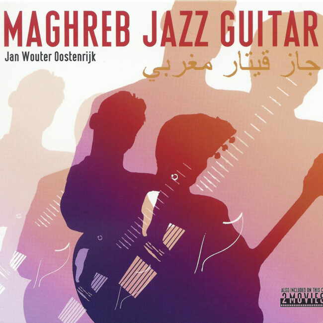 cd Maghreb Jazz Guitar - Jan Wouter Oostenrijk
